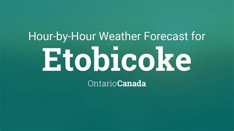 The weather network etobicoke hourly - Find the most current and reliable hourly weather forecasts, storm alerts, reports and information for Etobicoke, ON, CA with The Weather Network. 